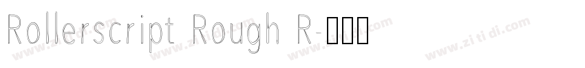 Rollerscript Rough R字体转换